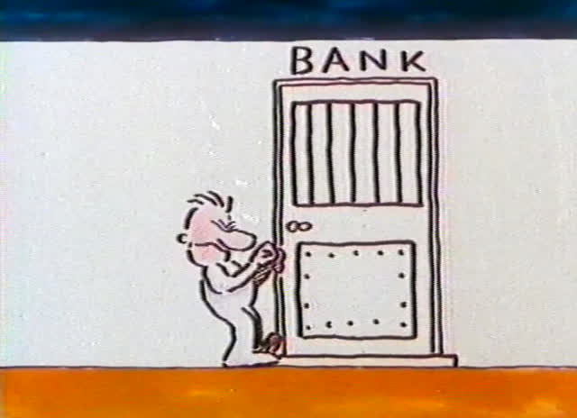 The drawn man reaches for the handle of a barred door lettered BANK.